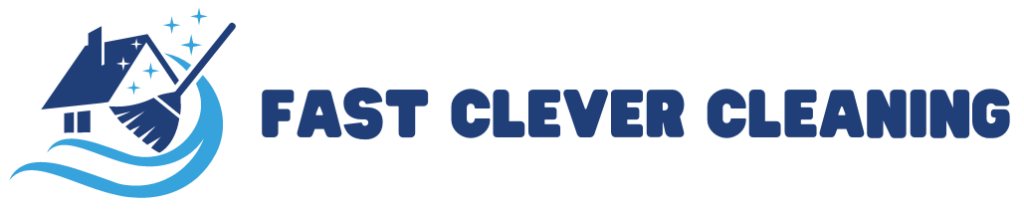 Fast Clever Cleaning